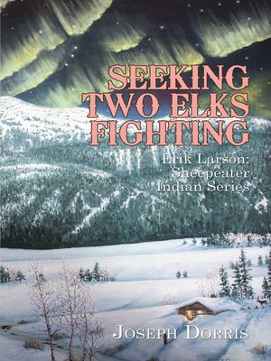 cover image of Seeking Two Elks Fighting